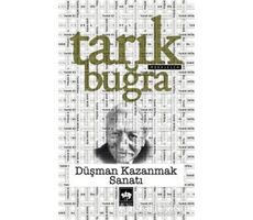 Düşman Kazanmak Sanatı - Tarık Buğra - Ötüken Neşriyat