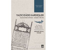 Yazıcızade Kardeşler - Mehmed Bilal Yamak - Ötüken Neşriyat