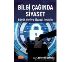 Bilgi Çağında Siyaset - Nil Çokluk - Nobel Bilimsel Eserler