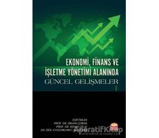 Ekonomi, Finans ve İşletme Yönetimi Alanında Güncel Gelişmeler 1