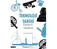 Teknoloji Tarihi - Daniel R. Headrick - İnkılap Kitabevi