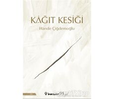 Kağıt Kesiği - Hande Çiğdemoğlu - İnkılap Kitabevi