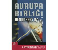 Avrupa Birliği ve Demokrasi Açığı - Leyla Sanlı - Alan Yayıncılık