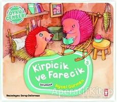 Öykü Çemberi 3: Kirpicik ve Farecik - Aysel Gürmen - Timaş Çocuk