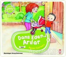 Dans Eden Arılar - Aysel Gürmen - Timaş Çocuk