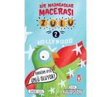 Zulu: Papağan Avo Ünlü Oluyor! - Bir Madagaskar Macerası 2 - Ömür Uzel - Timaş Çocuk