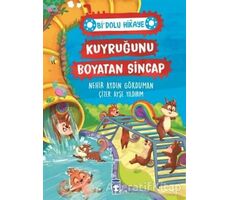 Kuyruğunu Boyatan Sincap - Bi Dolu Hikaye - Nehir Aydın Gökduman - Timaş Çocuk