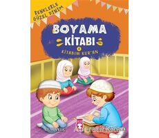 Renklerle Güzel Dinim Boyama Kitabım 4: Kitabım Kur’an - Asuman Kılıç - Timaş Gülce Çocuk
