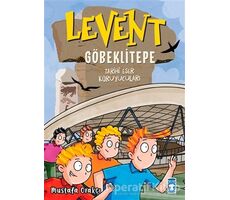 Levent Göbeklitepe - Tarihi Eser Koruyucuları - Mustafa Orakçı - Timaş Çocuk