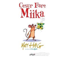 Cesur Fare Miika - Matt Haig - Pogo Çocuk