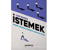 İstemek - Luke Burgis - MediaCat Kitapları