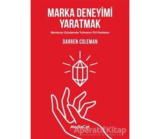 Marka Deneyimi Yaratmak - Darren Coleman - MediaCat Kitapları