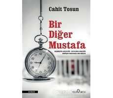 Bir Diğer Mustafa - Cahit Tosun - Yediveren Yayınları