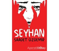 Seyhan - Saadet Özdemir - Yediveren Yayınları