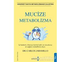 Mucize Metabolizma - Carlos Jaramillo - Yakamoz Yayınevi