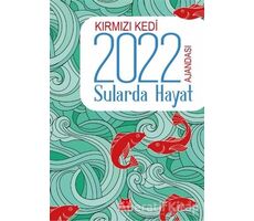 Kırmızı Kedi 2022 Ajandası - Sularda Hayat - Kolektif - Kırmızı Kedi Yayınevi