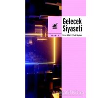 Gelecek Siyaseti - E. Fuat Keyman - Ayrıntı Yayınları