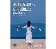 Sonsuzluk ve Bir Günlük - Petros Markaris - İstos Yayıncılık