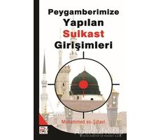 Peygamberimize (s.a.v.) Yapılan Suikast Girişimleri - Muhammed es Sihavi - Karınca & Polen Yayınları