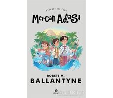 İlköğretim İçin Mercan Adası - Robert Michael Ballantyne - Hasbahçe