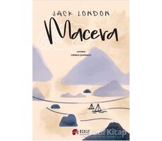 Macera - Jack London - Scala Yayıncılık