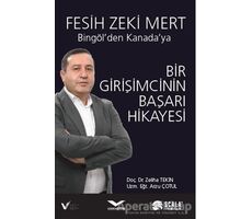 Bir Girişimcinin Başarı Hikayesi - Bingölden Kanadaya - Zeliha Tekin - Scala Yayıncılık