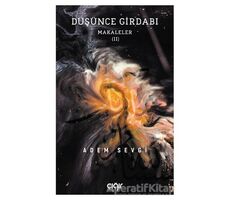 Düşünce Girdabı - Adem Sevgi - Çığır Yayınları