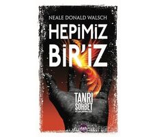 Hepimiz Bir’iz - Neale Donald Walsch - Aya Kitap