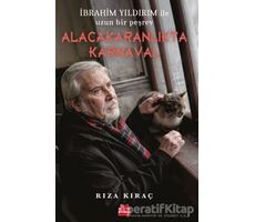 Alacakaranlıkta Karnaval - İbrahim Yıldırım ile Uzun Bir Peşrev - Rıza Kıraç - Kırmızı Kedi Yayınevi