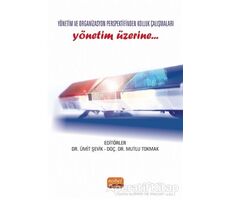 Yönetim ve Organizasyon Perspektifinden Kolluk Çalışmaları Yönetim Üzerine…