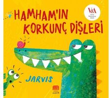 Hamham’ın Korkunç Dişleri - Jarvis - Uçan Fil Yayınları