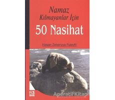 Namaz Kılmayanlar İçin 50 Nasihat - Hasan Zekeriyya Fuleyfil - Karınca & Polen Yayınları