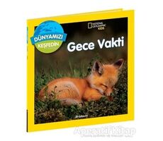 National Geographic Kids Dünyamızı Keşfedin - Gece Vakti - Jill Esbaum - Beta Kids