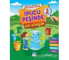 İpucu Peşinde Geri Dönüşüm - İlkokul 2. Sınıf - Asaf Ekin Yeşil - Martı Çocuk Yayınları