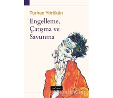 Engelleme, Çatışma ve Savunma - Turhan Yörükan - Doğu Batı Yayınları