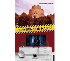 Spikerin Son Haberi - Selahattin Demirel - Parana Yayınları