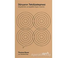 Dünyanın Tekdüzeleşmesi - Thomas Bauer - Albaraka Yayınları