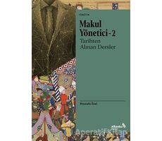 Makul Yönetici 2 - Tarihten Alınan Dersler - Mustafa Özel - Albaraka Yayınları