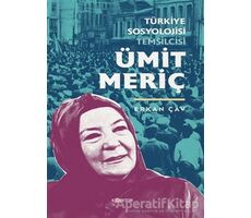 Türkiye Sosyolojisi Temsilcisi Ümit Meriç - Erkan Çav - Kopernik Kitap