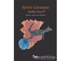 Amber Gece - Sylvie Germain - Sel Yayıncılık