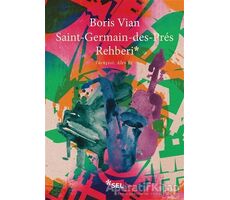 Saint-Germain-Des-Pres Rehberi - Boris Vian - Sel Yayıncılık
