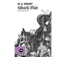Sihirli Flüt - Wolfgang Amadeus Mozart - Vakıfbank Kültür Yayınları