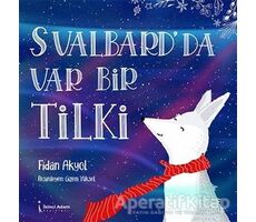 Svalbardda Var Bir Tilki - Fidan Akyol - İkinci Adam Yayınları