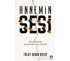 Annemin Sesi - Tülay Demir Oktay - Turkuvaz Kitap