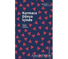 Kurmaca Dünya İçinde - Turan Karataş - Muhit Kitap