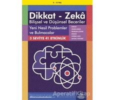 8-12 Yaş Dikkat - Zeka Bilişsel ve Düşünsel Beceriler - Yeni Nesil Problemler ve Bulmacalar