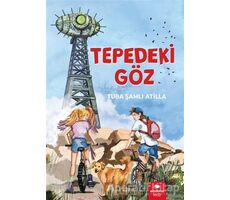 Tepedeki Göz - Tuba Şamlı Atilla - Redhouse Kidz Yayınları