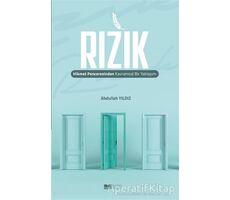 Rızık Hikmet Penceresinden Kavramsal Bir Yaklaşım - Abdullah Yıldız - Siyer Yayınları