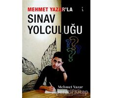 Mehmet Yazar’la Sınav Yolculuğu - Mehmet Yazar - İkinci Adam Yayınları