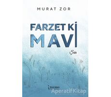 Farzet Ki Mavi - Murat Zor - İkinci Adam Yayınları